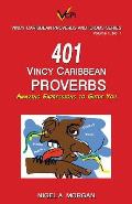 401 Vincy Caribbean Proverbs: Amazing Expressions to Guide You