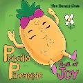 Priscilla Pineapple: Fruit of Joy