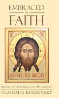 Embraced by Faith: Reflections on Faith in God from the Bible and Beyond