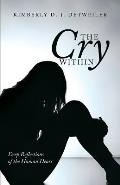 The Cry Within: Deep Reflections of the Human Heart