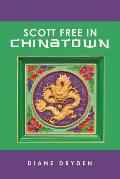 Scott Free in Chinatown