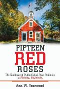 Fifteen Red Roses: The Challenge of Public School Race Relations in Rural Georgia