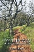 On the Way: 100 Reflections on the Journey of Faith