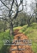 On the Way: 100 Reflections on the Journey of Faith