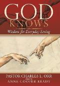 God Knows: Wisdom for Everyday Living