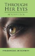Through Her Eyes: Introspection