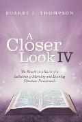 A Closer Look Iv: The Fourth in a Series of a Collection of Morning and Evening Christian Devotionals