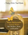 Nana Shirleyruth's Lovely Stories for Children, Teens, and Families: Volume 1