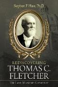 Rediscovering Thomas C. Fletcher: The Lost Missouri Governor