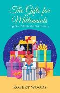 The Gifts for Millennials: Spiritual Gifts in the 21St Century