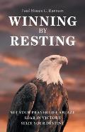 Winning by Resting