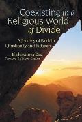 Coexisting in a Religious World of Divide: A Journey of Faith in Christianity and Judaism
