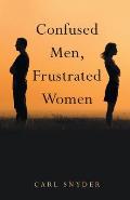 Confused Men, Frustrated Women