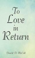 To Love in Return