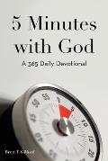 5 Minutes with God: A 365 Daily Devotional