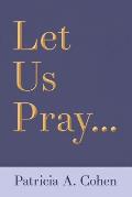 Let Us Pray...