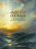 Sufficient Courage: Life Lessons from John Mark and His Gospel