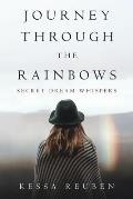Journey Through the Rainbows: Secret Dream Whispers