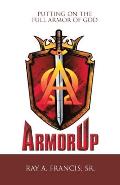 Armorup: Putting on the Full Armor of God