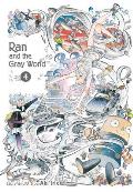 Ran & the Gray World Volume 4