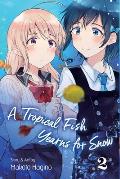 Tropical Fish Yearns for Snow Volume 02