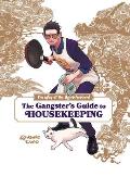 Way of the Househusband The Gangsters Guide to Housekeeping