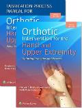 Orthotic Intervention for the Hand and Upper Extremity, Textbook and Fabrication Process Manual Package