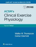 Acsm's Clinical Exercise Physiology