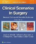 Clinical Scenarios in Surgery: Decision Making and Operative Technique