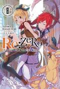 RE Zero Starting Life in Another World Volume 8 Light Novel