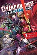 The Hero Is Overpowered But Overly Cautious, Vol. 7 (Light Novel)