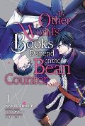 Other Worlds Books Depend on the Bean Counter Volume 1
