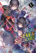 Reign of the Seven Spellblades Volume 5 Light Novel