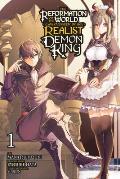 The Reformation of the World as Overseen by a Realist Demon King, Vol. 1 (Manga): Volume 1