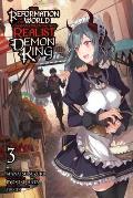 The Reformation of the World as Overseen by a Realist Demon King, Vol. 3 (Manga)