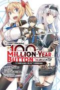 I Kept Pressing the 100 Million Year Button & Came Out on Top Volume 1 manga