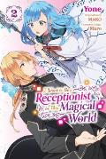 I Want to Be a Receptionist in This Magical World, Vol. 2 (Manga)