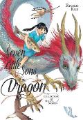 Seven Little Sons of the Dragon A Collection of Seven Stories