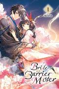 Bride of the Barrier Master Light Novel Volume 1