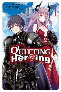 Im Quitting Heroing Volume 1