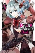 The Detective Is Already Dead, Vol. 5 (Manga): Volume 5