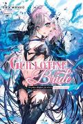Guillotine Bride: I'm Just a Dragon Girl Who'll Destroy the World.