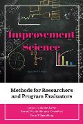 Improvement Science: Methods for Researchers and Program Evaluators