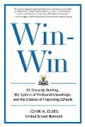 Win-Win: W. Edwards Deming, the System of Profound Knowledge, and the Science of Improving Schools