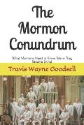 The Mormon Conundrum: What Mormons Need to Know Before They Become Extinct