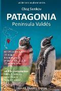 PATAGONIA, Peninsula Valdes: Smart Travel Guide for nature lovers & wildlife photographers