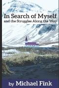 In Search of Myself and the Struggles Along the Way