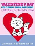 Valentine's Day Coloring Book For Kids + Valentine's Day Cards for School: 50 coloring pages + 25 cut out Valentine's Day Cards for preschool, Kinderg