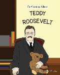 I'm Curious About Teddy Roosevelt