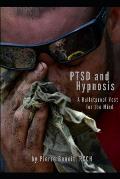 PTSD And Hypnosis: A Bulletproof Vest For The Mind